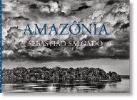 Title: Sebastião Salgado. Amazônia, Author: Lélia Wanick Salgado