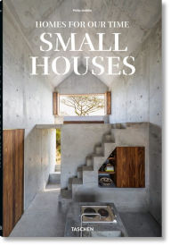 Title: Homes for Our Time. Small Houses, Author: Philip Jodidio