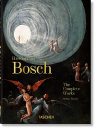 Title: Hieronymus Bosch. The Complete Works. 40th Ed., Author: Stefan Fischer