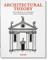 Free digital downloads books Architectural Theory. Pioneering Texts on Architecture from the Renaissance to Today by  FB2 RTF iBook