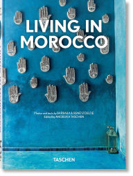 Title: Living in Morocco. 40th Ed., Author: Barbara & René Stoeltie