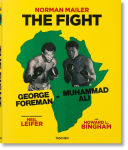 Alternative view 1 of Norman Mailer. Neil Leifer. Howard L. Bingham. The Fight