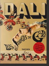 Title: Dalí. Les dîners de Gala, Author: Taschen