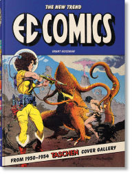 Title: EC Comics. The New Trend 1950-54. 45th Ed., Author: Grant Geissman