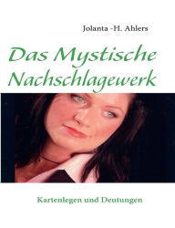 Title: Das Nachschlagewerk für die Lenormandkarten: Seminar und Praxisbuch Band 1, Author: Jolanta -H Ahlers