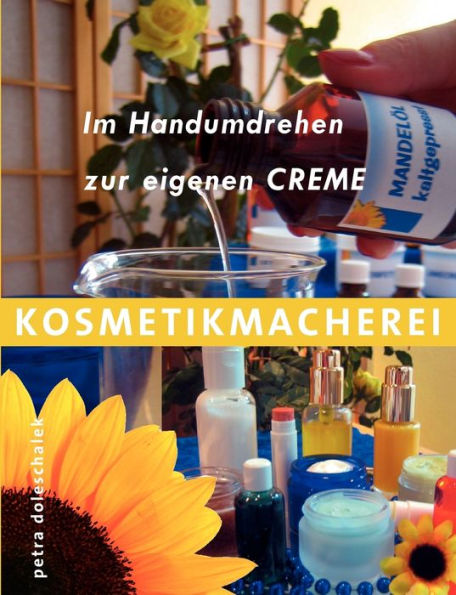 Kosmetikmacherei: Im Handumdrehen zur eigenen Creme