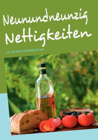 Title: Neunundneunzig Nettigkeiten: ... aus der Küche von Birgit & Frank, Author: Birgit Hrachowy