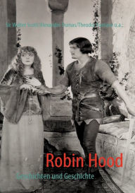 Title: Robin Hood: Geschichten und Geschichte, Author: Walter Scott
