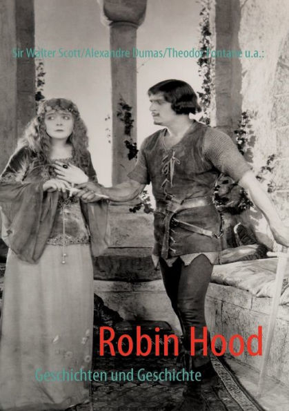 Robin Hood: Geschichten und Geschichte