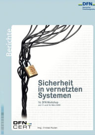 Title: Sicherheit in vernetzten Systemen: 16. DFN Workshop, Author: Christian Paulsen
