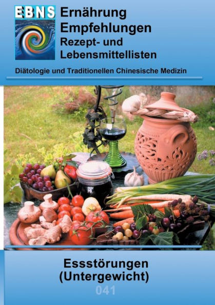 Ernährung bei Essstörungen (Untergewicht): Diätetik - Stoffwechsel - Essstörungen (Untergewicht)