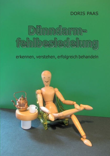 Dünndarmfehlbesiedelung: erkennen, verstehen, erfolgreich behandeln