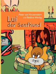 Title: Lui der Senfhund, Author: Peter Von Krusenstern