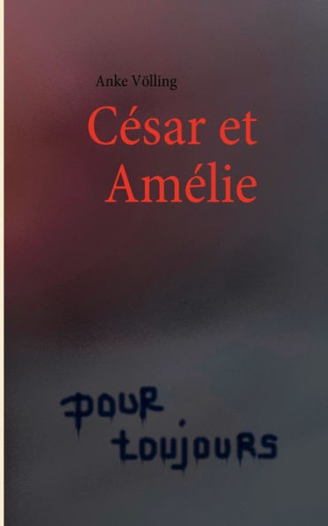 César et Amélie