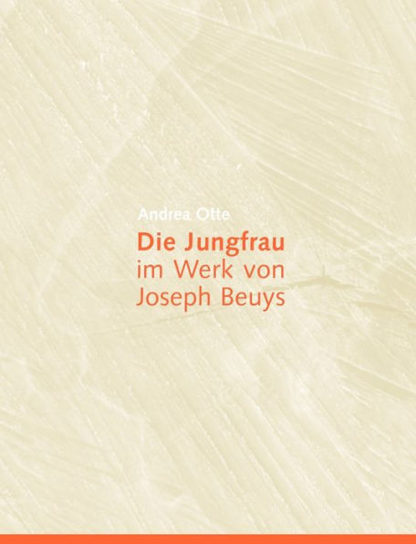Die Jungfrau im Werk von Joseph Beuys