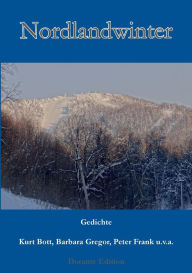 Title: Nordlandwinter: Gedichte, Author: Kurt Bott