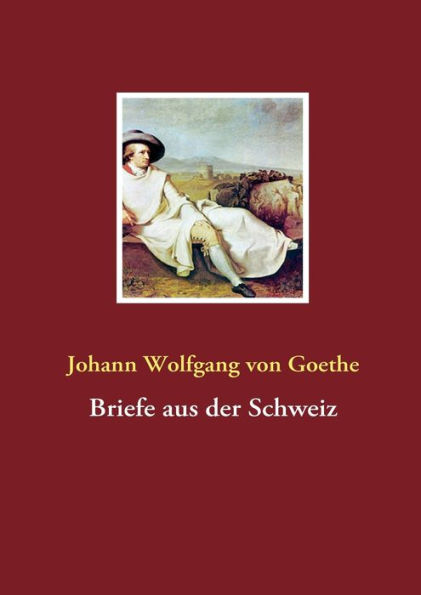 Briefe aus der Schweiz