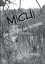 Title: Michi: Eine Geschichte zum Nachdenken, Author: Jutta Herzberg