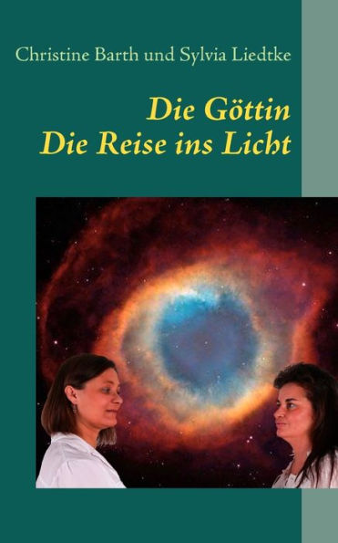 Die Göttin: eine Reise ins Licht