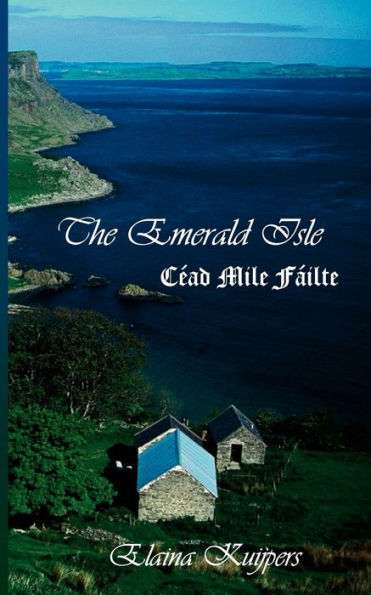 The Emerald Isle: Cï¿½ad Mile Fï¿½ilte