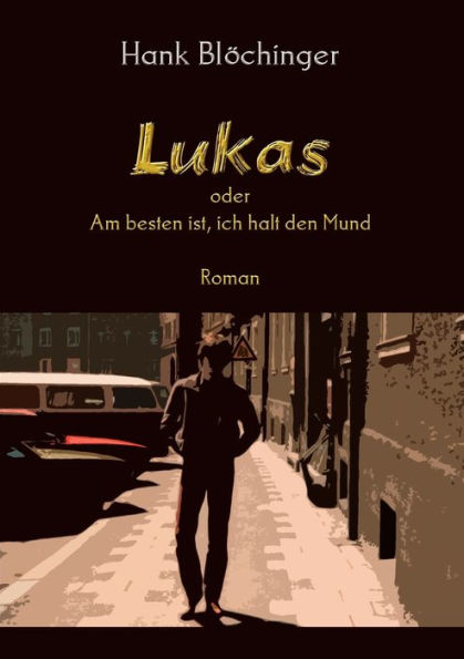 Lukas: oder Am besten ist, ich halt den Mund
