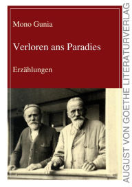 Title: Verloren ans Paradies: Erzählungen, Author: Mono Gunia