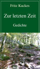 Zur letzten Zeit: Gedichte