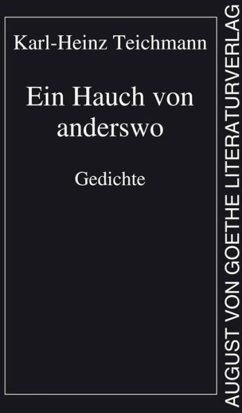 Ein Hauch von anderswo: Gedichte