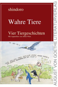 Title: Wahre Tiere: Vier Tiergeschichten, Author: shindoro