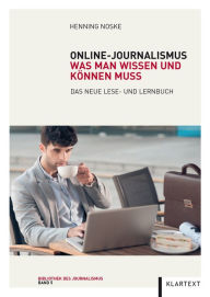 Title: Online-Journalismus: Was man wissen und können muss. Das neue Lese- und Lernbuch, Author: Henning Noske