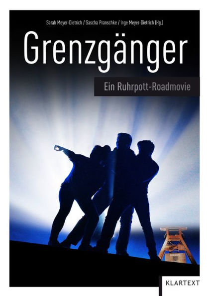 Grenzgänger: Ein Ruhrpott-Roadmovie