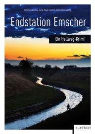 Title: Endstation Emscher: Ein Hellweg-Krimi, Author: Sascha Pranschke