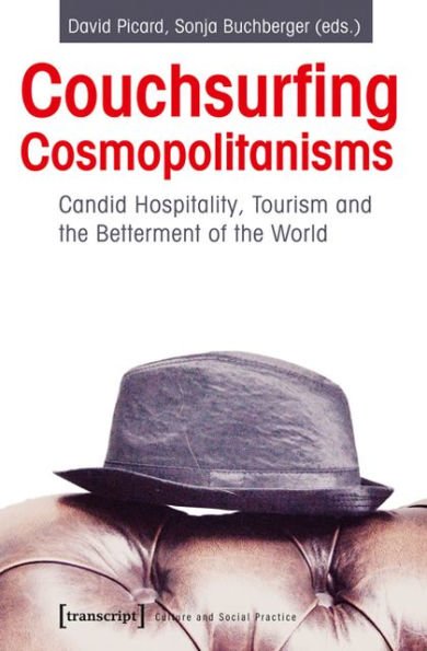 Couchsurfing Cosmopolitanisms: Can Tourism Make a Better World?