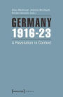 Germany 1916-23: A Revolution in Context