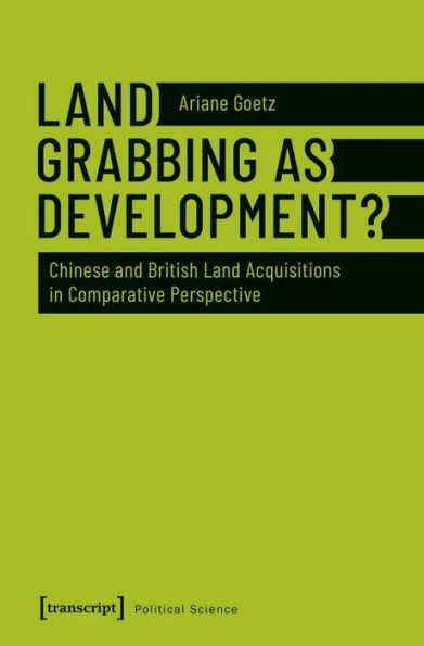 Land Grabbing and Home Country Development: Chinese and British Land Acquisitions in Comparative Perspective