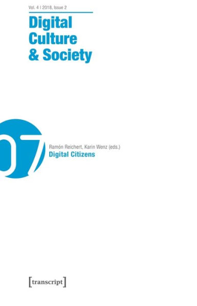 Digital Culture & Society (DCS): Vol. 4, Issue 2/2018 - Digital Citizens