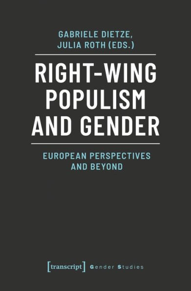 Right-Wing Populism and Gender: European Perspectives and Beyond