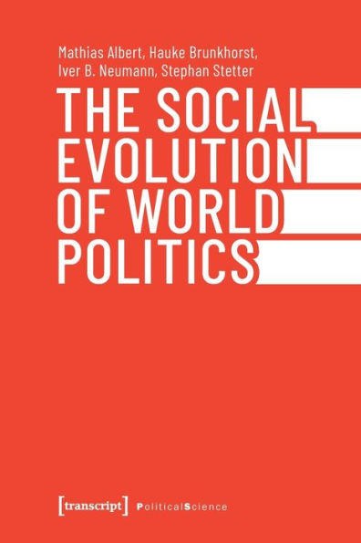 The Social Evolution of World Politics