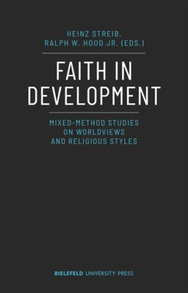 Faith in Development: Mixed-Method Studies on Worldviews and Religious Styles