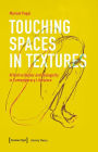 Touching Spaces in Textures: Affective Humor and Dialogicity in Contemporary Literature