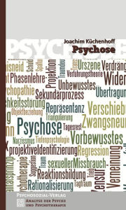Title: Psychose, Author: Joachim Küchenhoff