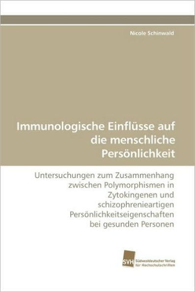 Immunologische Einflusse Auf Die Menschliche Personlichkeit