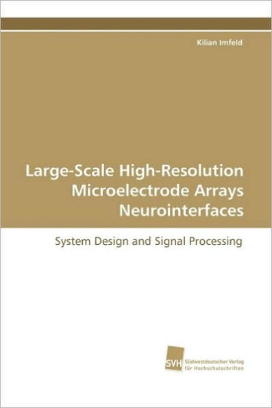 Large-Scale High-Resolution Microelectrode Arrays Neurointerfaces