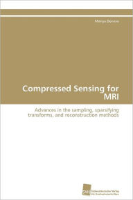 Title: Compressed Sensing for MRI, Author: Mariya Doneva