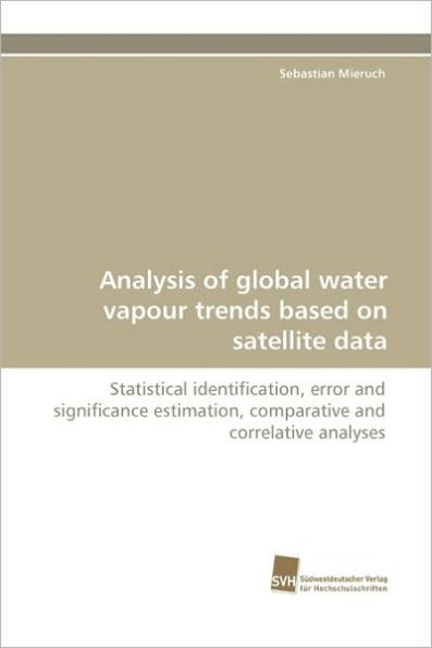 Analysis of global water vapour trends based on satellite data