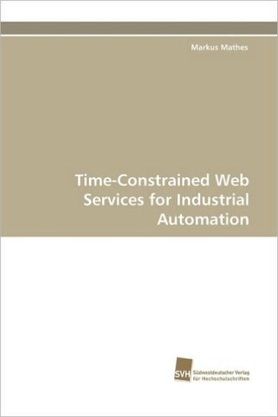 Time-Constrained Web Services for Industrial Automation