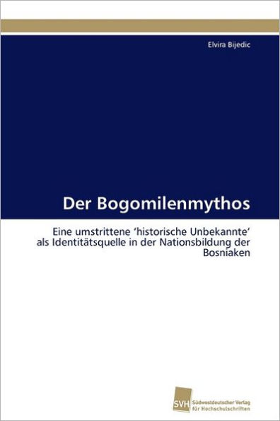 Der Bogomilenmythos