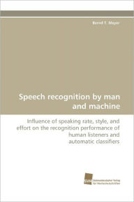 Title: Speech Recognition by Man and Machine, Author: Bernd T. Meyer