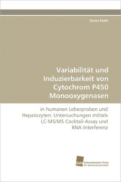 Variabilitat Und Induzierbarkeit Von Cytochrom P450 Monooxygenasen