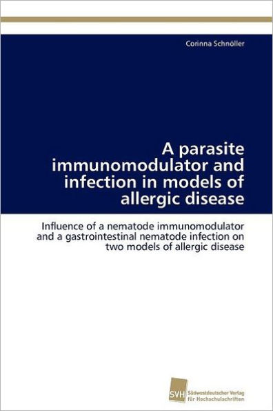 A parasite immunomodulator and infection in models of allergic disease